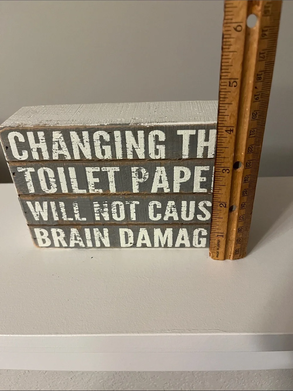 Gray & white Wooden Slat Box Bathroom Sign - 'Changing the Toilet Paper'